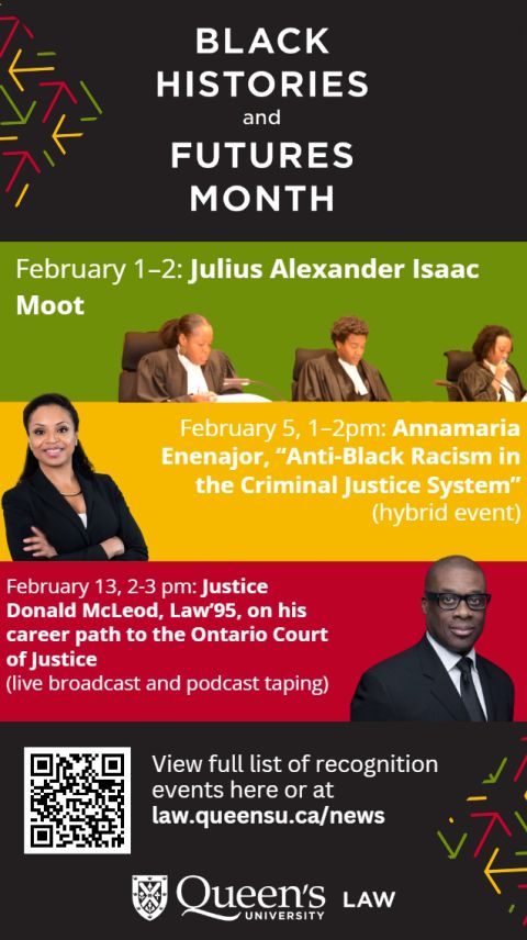 Queen’s Law’s plans for Black Histories and Futures Month 2024 include sending a team to compete in the Julius Alexander Isaac Moot, hosting a talk and workshop with Annamaria Enenajor, interviewing Ontario Court Justice Donald McLeod, Law’95, and supporting 23 BLSA-Queen’s students to participate in the BLSA Canada conference. 